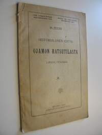 Historiallinen esitys Ojamon ratsutilasta Lohjan pitäjässä