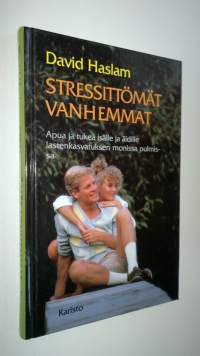 Stressittömät vanhemmat