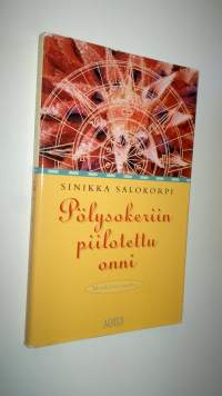 Pölysokeriin piilotettu onni : matkatarinoita