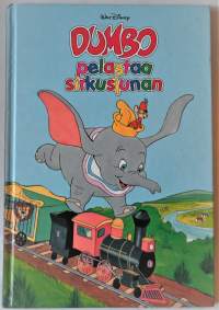 Lasten oma kirjakerho 257	Dumbo pelastaa sirkusjunan