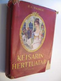 Keisarin herttuatar : historiallinen romaani