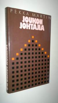 Joukon johtajia : näkemyksiä ja kokemuksia (UUDENVEROINEN)