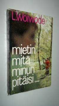 Mietin mitä minun pitäisi