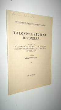 Talonpojistomme historiaa : ohjeita ja viitteitä Eino Jutikkalan teoksen Suomen talonpoika kautta aikojen opiskeluun