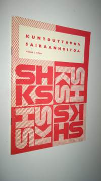 Kuntouttavaa sairaanhoitoa