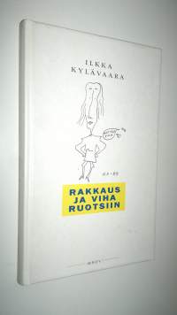 Rakkaus ja viha Ruotsiin