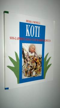 Koti SOS-lapsikylässä - uusi mahdollisuus