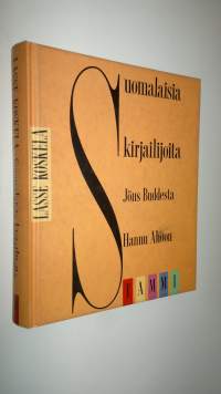 Suomalaisia kirjailijoita Jöns Buddesta Hannu Ahoon