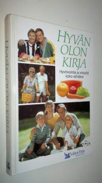 Hyvän olon kirja : hyvinvointia ja vireyttä koko eliniäksi