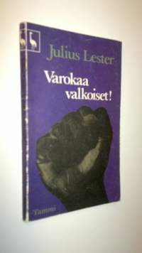 Varokaa valkoiset!