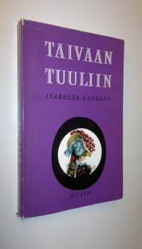 Taivaan tuuliin : erään suvun tarina