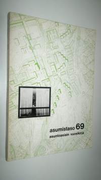 Asumistaso : asuntoasiain vuosikirja 1969