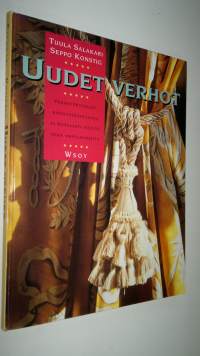 Uudet verhot : verhotekstiilejä, ripustusratkaisuja ja runsaasti ideoita sekä ompeluohjeita