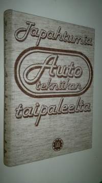 Tapahtumia autotekniikan taipaleelta