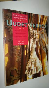 Uudet verhot : verhotekstiilejä, ripustusratkaisuja ja runsaasti ideoita sekä ompeluohjeita