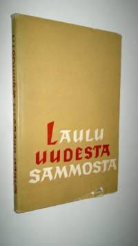 Laulu uudesta sammosta : runoja