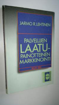 Palvelujen laatupainotteinen markkinointi