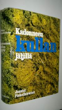 Kadonneen kullan jäljillä