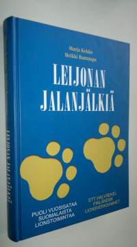 Leijonan jalanjälkiä : puoli vuosisataa suomalaista lionstoimintaa = Ett halvsekel finländsk lionsverksamhet