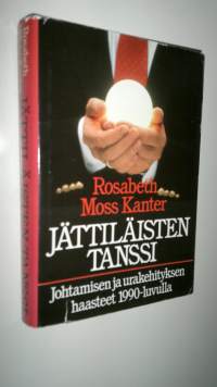 Jättiläisten tanssi : johtamisen ja urakehityksen haasteet 1990-luvulla