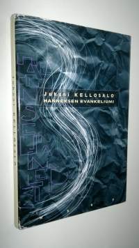 Hanneksen evankeliumi : proosaa