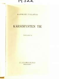 Kärsimysten tie I - III / Trilogia