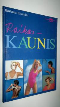 Raikas - kaunis