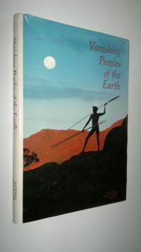 Vanishing people of the Earth