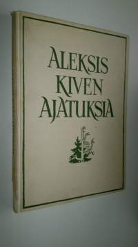 Aleksis Kiven ajatuksia