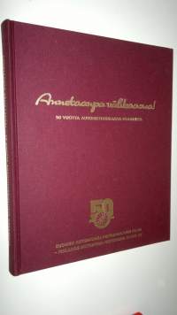 Annetaanpa välikaasua! : 50 vuotta autohistoriallista osaamista