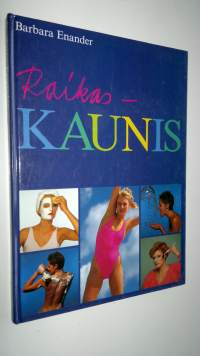 Raikas - kaunis