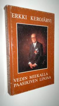 Vedin miekalla Paasikiven linjaa
