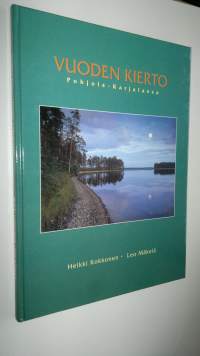 Vuoden kierto Pohjois-Karjalassa (ERINOMAINEN)