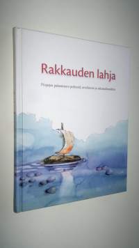 Rakkauden lahja : piispojen puheenvuoro perheestä, avioliitosta ja seksuaalisuudesta