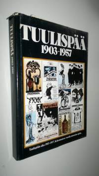 Tuulispää 1903-1957 : kokoomateos vuosikymmenien ajalta