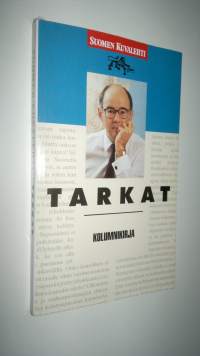 Tarkat : kolumnikirja