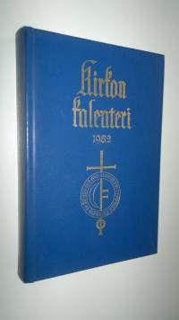 Kirkon kalenteri : kirkon vuosikirja 1982