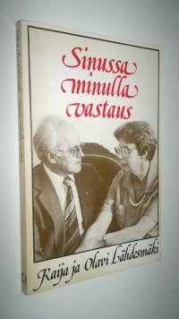 Sinussa minulla vastaus