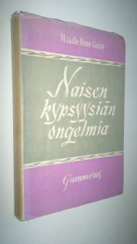 Naisen kypsyysiän ongelmia : mitä voimme tehdä vaihdevuosien helpottamiseksi