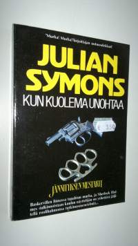 Kun kuolema unohtaa (ERINOMAINEN)