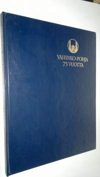 Suuri harppaus Tulenvarasta Tapiolaan : Vahinko-Pohja 1909-1984