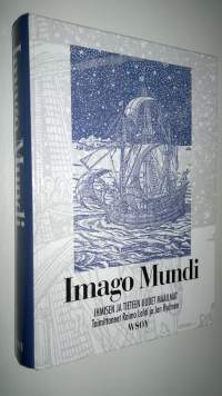 Imago mundi : ihmisen ja tieteen uudet maailmat