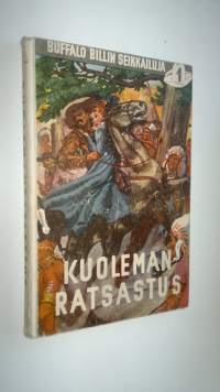 Buffalo Billin villin lännen seikkailuja 1, Kuolemanratsastus