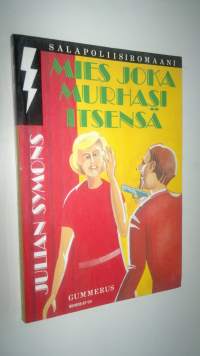 Mies joka murhasi itsensä : jännitysromaani