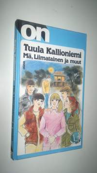 Mä, Liimatainen ja muut