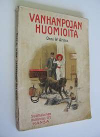 Vanhanpojan huomioita