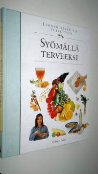 Syömällä terveeksi