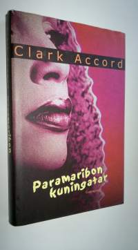 Paramaribon kuningatar : Maxi Linderin kronikka