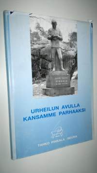 Urheilun avulla kansamme parhaaksi