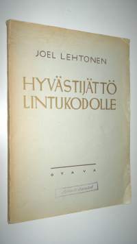 Hyvästijättö Lintukodolle : runoja